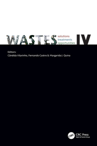 Wastes: Solutions, Treatments and Opportunities IV