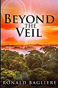 Beyond The Veil