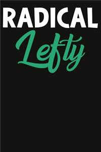 Radical Lefty Composition Notebook