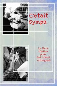 C'était sympa - Le livre d'adieu pour les chers collègues