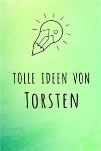 Tolle Ideen von Torsten