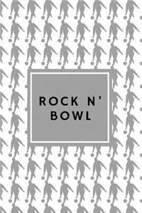 Rock N' Bowl -