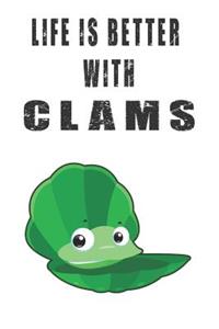 Life Is Better With Clams