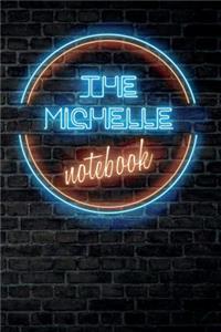 The MICHELLE Notebook