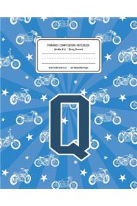 Primary Composition Notebook Grades K-2 Story Journal Q