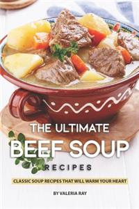 Ultimate Beef Soup Recipes
