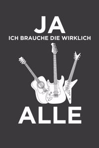 Ja ich brauche die wirklich alle