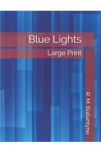 Blue Lights