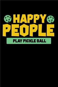 Happy People Play Pickleball