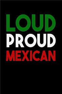 Loud Proud Mexican