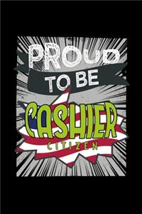 Proud to be cashier citizen