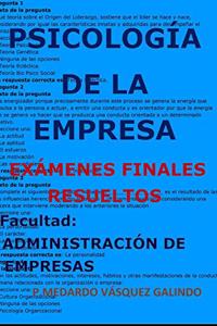 Psicología de la Empresa-Exámenes Finales Resueltos
