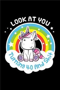 Look at You Turning 40 and Shit