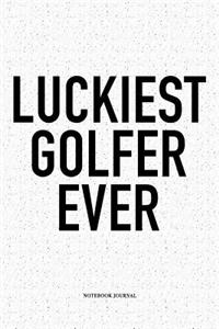 Luckiest Golfer Ever