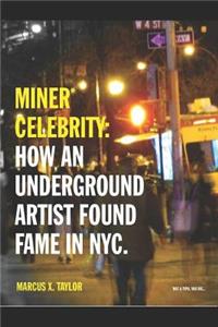Miner* Celebrity
