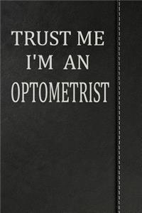 Trust Me I'm an Optometrist