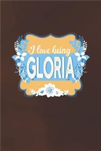 I Love Being Gloria