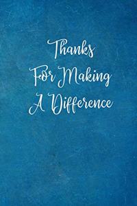 Thanks For Making A Difference