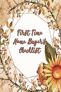 First Time Home Buyer's Checklist