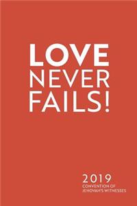 Love Never Fails!