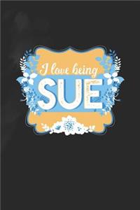 I Love Being Sue