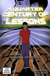 Quarter-Century of Lessons (Illustrated Edition)
