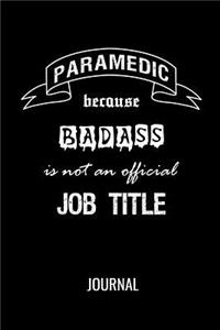 Paramedic Because Badass Is Not An Official Job Title Journal