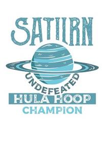 Saturn Undefeated Hula Hoop Champion