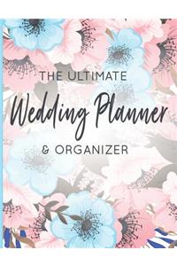 The Ultimate Wedding Planner & Organizer