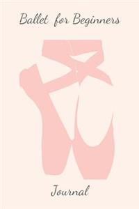 Ballet for Beginners Journal