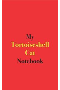 My Tortoiseshell Cat Notebook