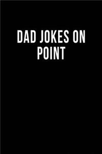 Dad Jokes on Point