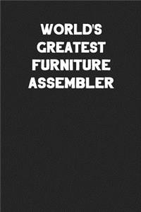 World's Greatest Furniture Assembler