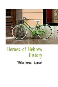Heroes of Hebrew History