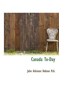 Canada To-Day