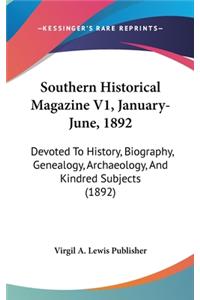 Southern Historical Magazine V1, January-June, 1892