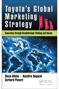 Toyota’s Global Marketing Strategy