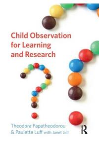 Child Observation for Learning and Research