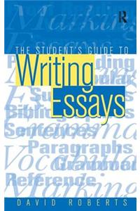 The Student's Guide to Writing Essays