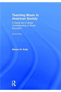 Teaching Music in American Society