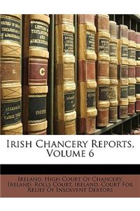 Irish Chancery Reports, Volume 6