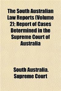 The South Australian Law Reports Volume 2