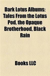 Dark Lotus Albums
