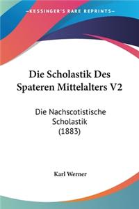 Scholastik Des Spateren Mittelalters V2