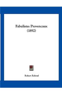 Fabulistes Provencaux (1892)