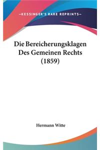 Die Bereicherungsklagen Des Gemeinen Rechts (1859)