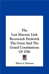 The Lost Masonic Link Recovered