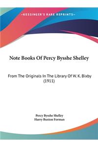 Note Books of Percy Bysshe Shelley
