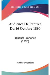 Audience de Rentree Du 16 Octobre 1890
