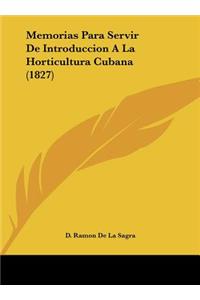 Memorias Para Servir de Introduccion a la Horticultura Cubana (1827)